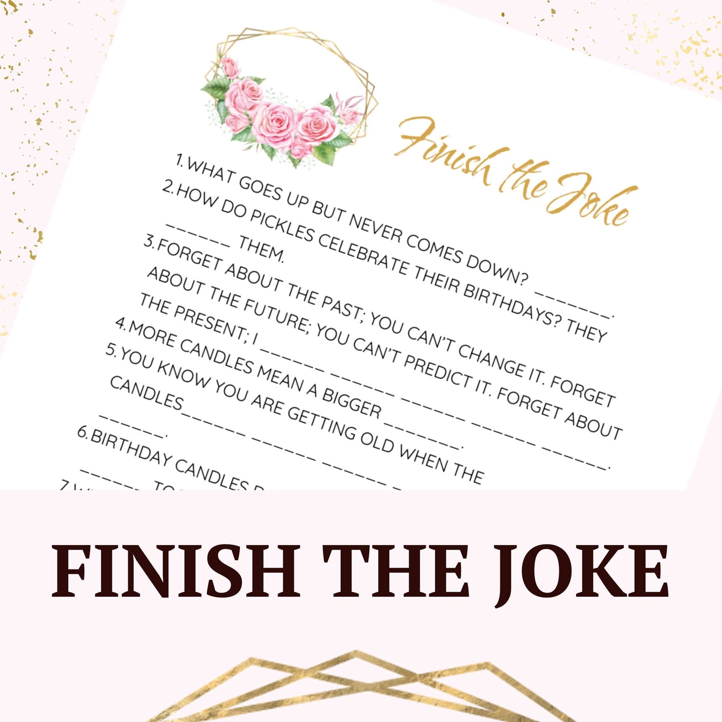 
                  
                    Finish the joke printable game with a pink rose and gold frame design.
                  
                