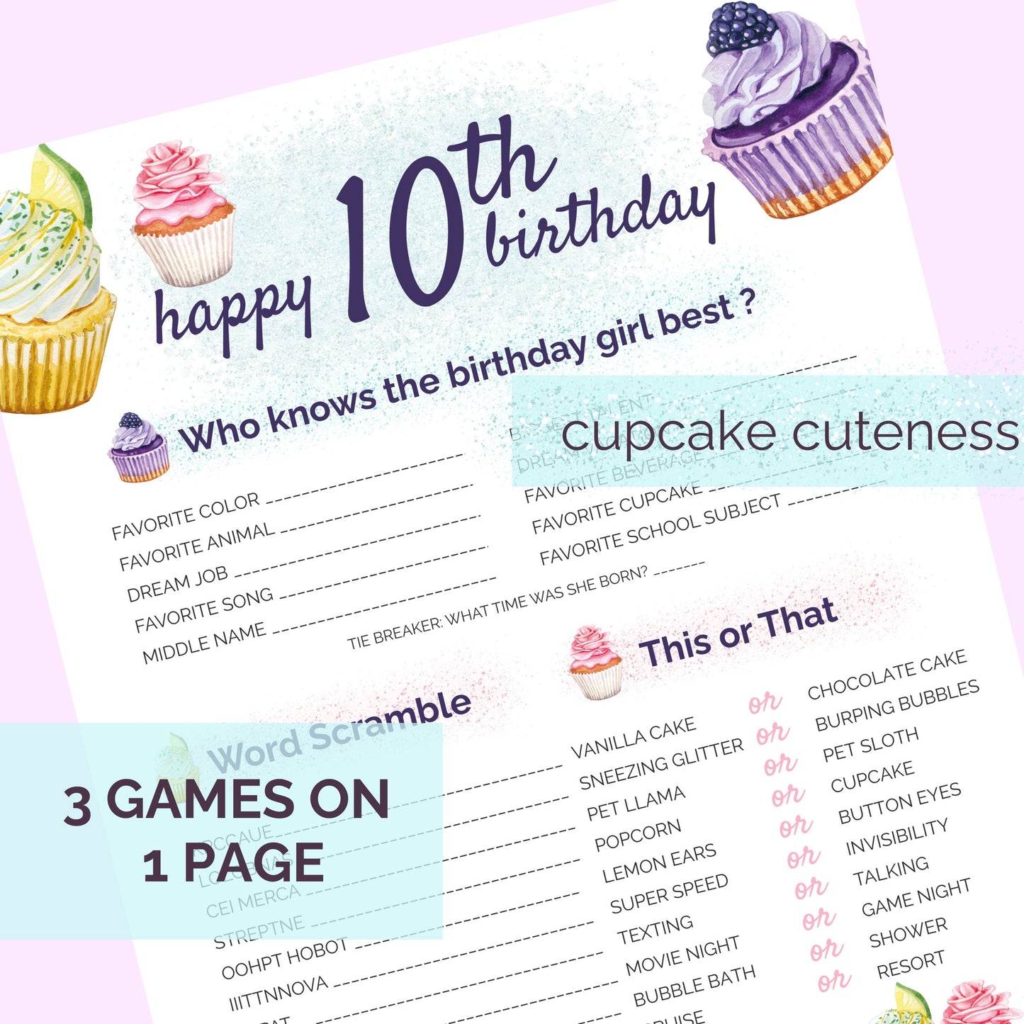 Cupcake 10th birthday games for girls. Three games on one cheerful page: who knows the birthday girl best? Word Scramble, This or That. Decorated with happy watercolor cupcakes and sprinkles.