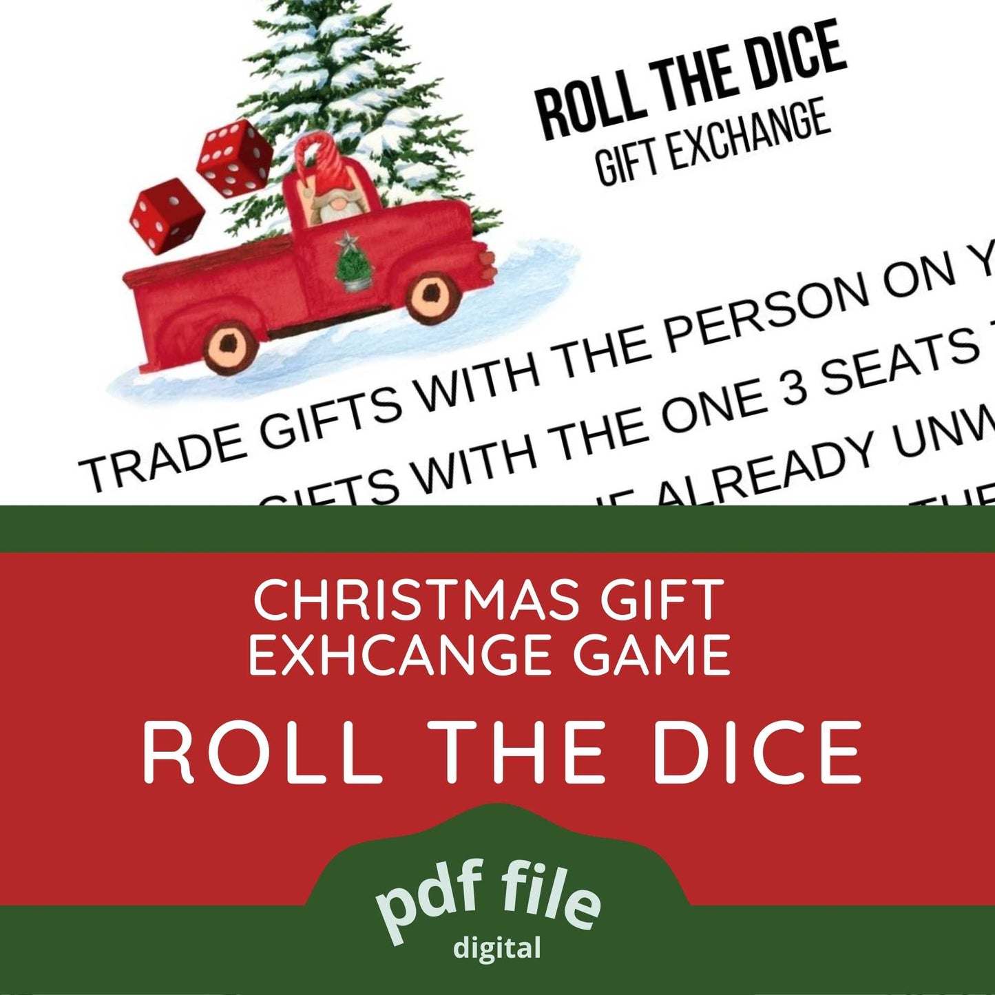 Roll the dice Christmas gift exchange. A gnome in a red pickup truck in front of a snow covered tree. Two dice bouncing in the back.