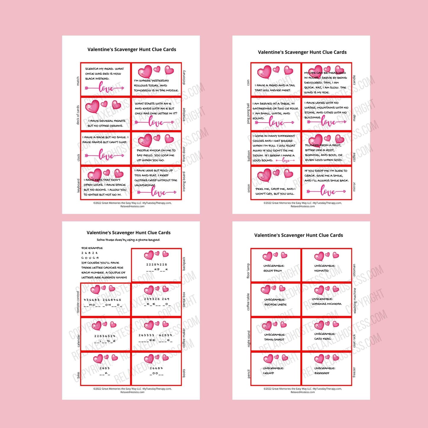 Valentine's Scavenger Hunt Clues for Older kids. Pdf file, printable. Clues include 16 Valentine's riddles, 7 codes and 8 word scramble.