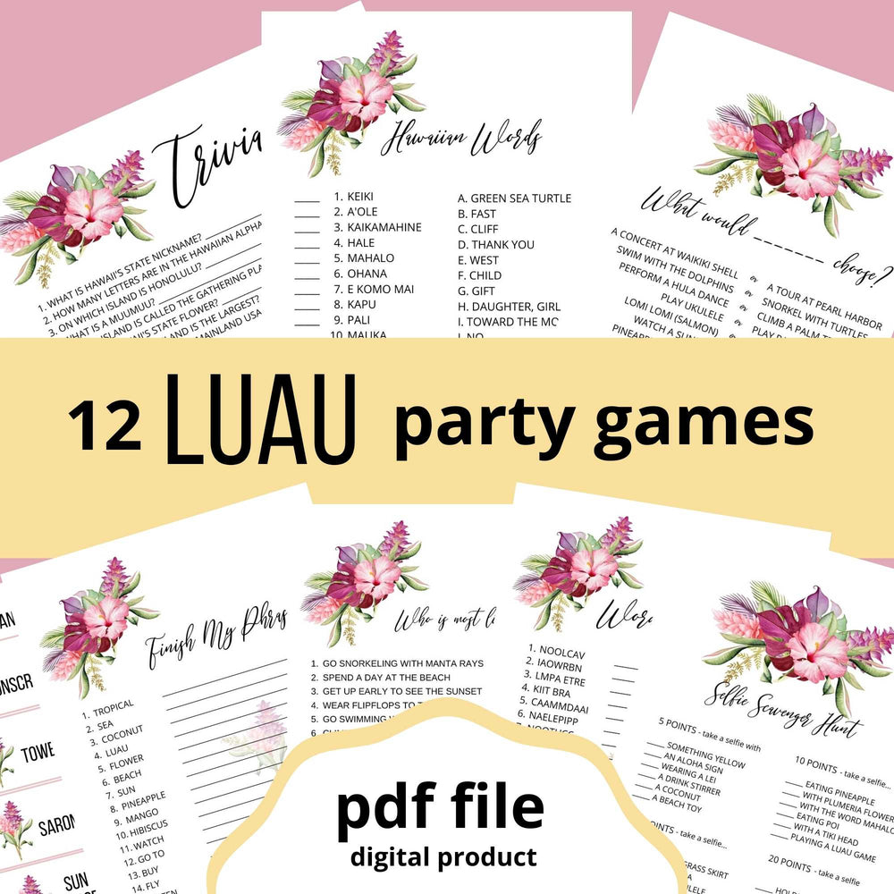 12 luau party games with a lovely image of a pink hibiscus surrounded by greenery and purple leaves. Games included: Hawaii trivia, Hawaiian words, what would... choose? Finish my phrase, who is most likely to, word scramble, selfie scavenger hunt