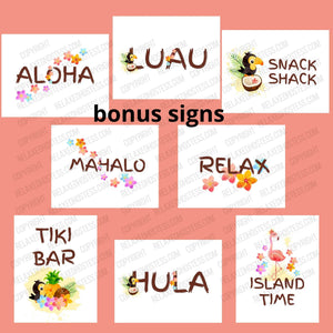 
                  
                    Luau party signs. Bonus signs with paint brush type letters: aloha, luau, snack shack, mahalo, relax, tiki bar, hula, island time.
                  
                