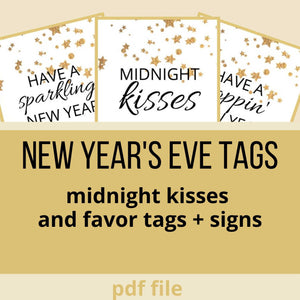 
                  
                    New Year's Eve Tags: midnight kisses, have a sparkling new year, have a poppin' new year. gold stars
                  
                