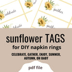sunflower tags for DIY napkin rings: celebrate, gather, enjoy, summer, autumn, oh baby.